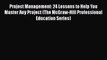 READ book  Project Management: 24 Lessons to Help You Master Any Project (The McGraw-Hill