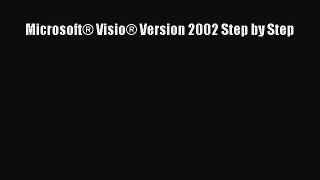 READ FREE FULL EBOOK DOWNLOAD  Microsoft® Visio® Version 2002 Step by Step  Full Ebook Online