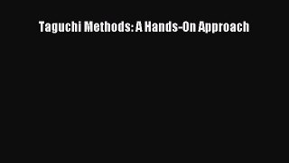 READ book  Taguchi Methods: A Hands-On Approach  Full E-Book