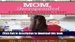 Download MOM, Incorporated: A Guide to Business + Baby  PDF Online