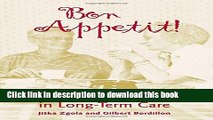 [PDF] Bon Appetit!: The Joy of Dining in Long-Term Care [Download] Full Ebook