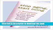 [PDF] Stop Aging, Start Living: The Revolutionary 2-Week pH Diet That Erases Wrinkles, Beautifies