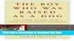 Download The Boy Who Was Raised as a Dog: And Other Stories from a Child Psychiatrist s