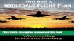 [Read PDF] Tim Bell s Wholesale Flight Plan: A Step by Step Guide to Wholesale Real Estate Success