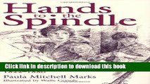 Read Hands to the Spindle: Texas Women and Home Textile Production, 1822-1880 (Clayton Wheat