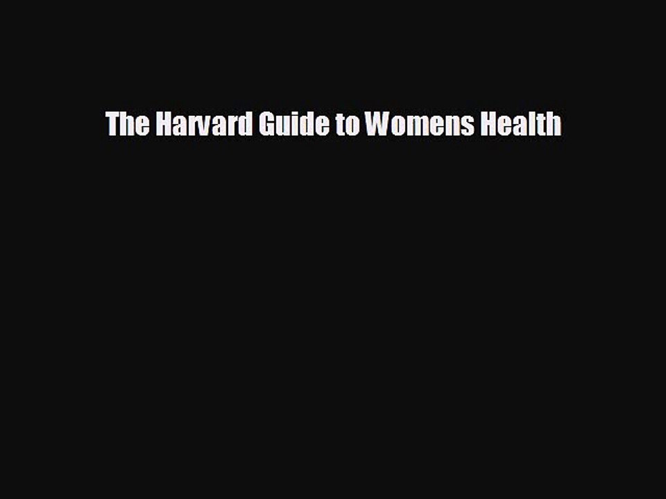 Free [PDF] Downlaod The Harvard Guide to Womens...