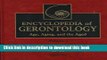 [PDF] Encyclopedia of Gerontology, Two-Volume Set: Age, Aging, and the Aged [Download] Online