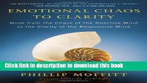 Read Emotional Chaos to Clarity: Move from the Chaos of the Reactive Mind to the Clarity of the