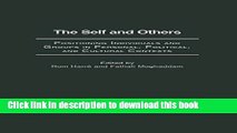 Read Book The Self and Others: Positioning Individuals and Groups in Personal, Political, and