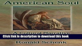 Read Book American Soul: A Cultural Narrative E-Book Free