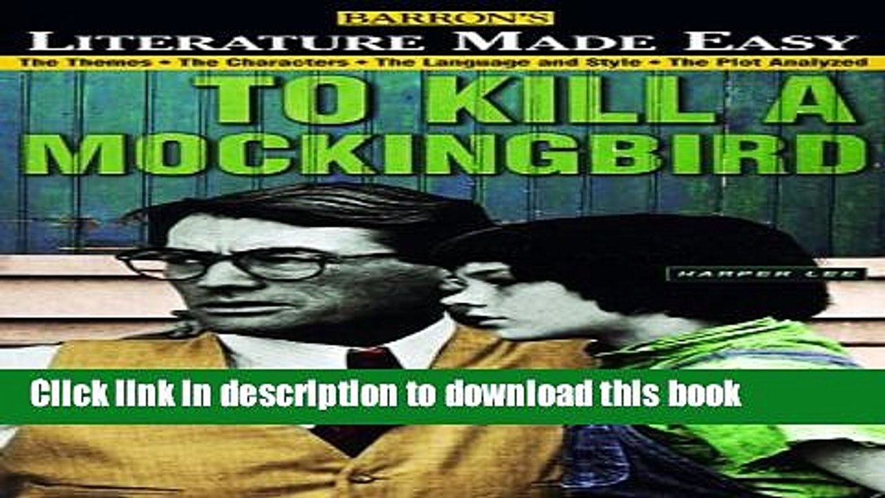 [PDF]  Barron s Literature Made Easy Series: Your Guide to: To Kill a Mockingbird by Harper Lee