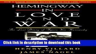 [PDF]  Hemingway in Love and War: The Lost Diary of Agnes Von Kurowsky  [Download] Full Ebook