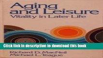 [PDF] Aging and Leisure: Vitality in Later Life [Read] Full Ebook