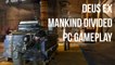 Deus Ex: Mankind Divided PC Gameplay Preview