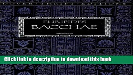 Read Bacchae (Dover Thrift Editions) Ebook Free