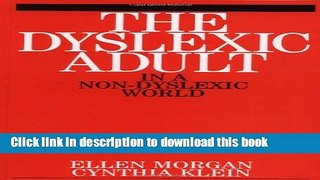 Read The Dyslexic Adult in a Non-dyslexic World Ebook Free