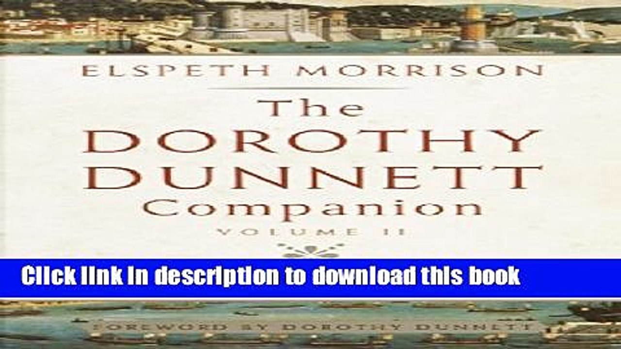 [PDF]  The Dorothy Dunnett Companion, Vol. 2  [Read] Full Ebook