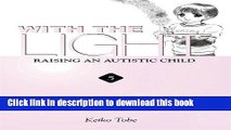 Read With the Light: Raising an Autistic Child, Vol. 5 Ebook Free