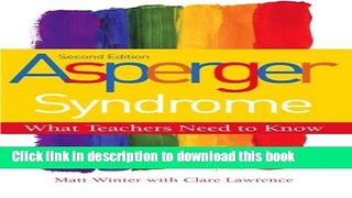 Read Asperger Syndrome, Second Edition: What Teachers Need to Know Ebook Free