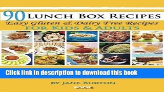 Read 90 Lunch Box Recipes: Healthy Lunchbox Recipes for Kids. A Common Sense Guide   Gluten Free