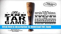 Read The Pine Tar Game: The Kansas City Royals, the New York Yankees, and Baseball s Most Absurd