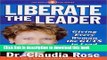 Download Liberate the Leader: Giving Every Woman the Guts to Lead  Ebook Free