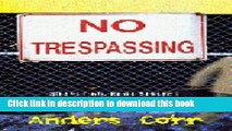 [Read PDF] No Trespassing!: Squatting, Rent Strikes, and Land Struggles Worldwide  Read Online