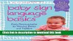 Read Baby Sign Language Basics: Early Communication for Hearing Babies and Toddlers, New