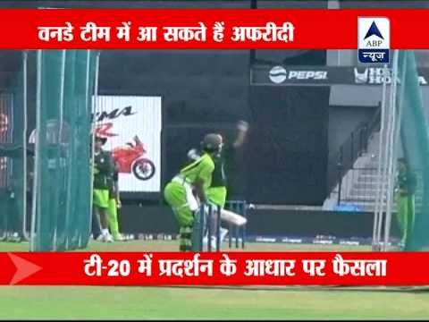 Shahid Afridi may be retained for India ODIs if he does well in T20s