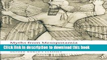 Read Myths from Mesopotamia: Creation, the Flood, Gilgamesh, and Others (Oxford World s Classics)