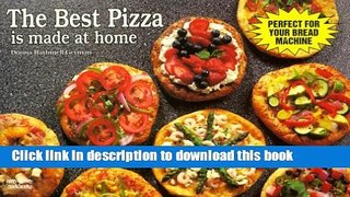 PDF The Best Pizza Is Made at Home (A Nitty Gritty Cookbook)  EBook
