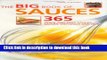 Download The Big Book of Sauces: 365 Quick and Easy Sauces, Salsas, Dressings and Dips  Read Online