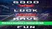 Read Good Luck Have Fun: The Rise of eSports  Ebook Free