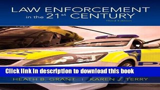 Read Law Enforcement in the 21st Century (3rd Edition)  Ebook Free