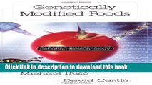 Read Genetically Modified Foods: Debating Biotechnology (Contemporary Issues Series)  Ebook Free