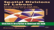 [PDF] Spatial Divisions of Labour: Social Structures and the Geography of Production [Read] Full