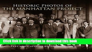 Read Books Historic Photos of the Manhattan Project E-Book Free