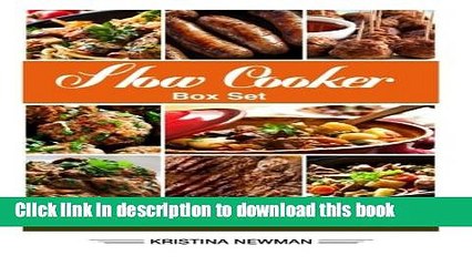 下载视频: PDF Slow Cooker Box Set: (3 in 1) Slow Cooker Recipes for Easy Crock Pot Meals (Chicken, Beef