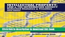 Read Intellectual Property: Law   The Information Society Selected Statutes   Treaties: 2015