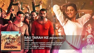 Sau Tarah Ke (Revisited) Audio Song - Dishoom - John Abraham - Varun Dhawan - Jacqueline Fernandez