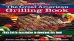 Download Omaha Steaks the Great American Grilling Book: From the Best Burgers to Terrific T-Bones