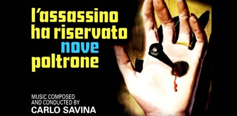 (Italy 1974) Carlo Savina - L`Assassino Ha Riservato Nove Poltrone