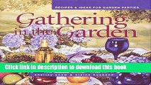 PDF Gathering in the Garden: Recipes and Ideas for Garden Parties (Capital Lifestyles)  Read Online