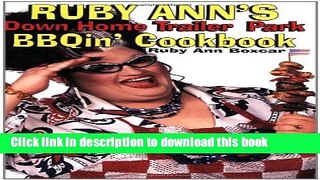 PDF Ruby Ann s Down Home Trailer Park BBQin  Cookbook Free Books