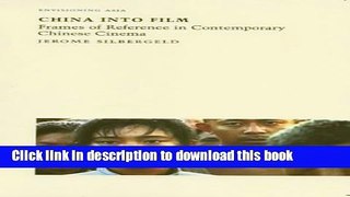 Read China into Film: Frames of Reference in Contemporary Chinese Cinema (Reaktion Books -