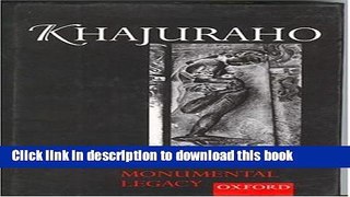 Download Khajuraho (Monumental Legacy Series)  PDF Free