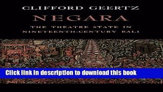 Download Negara: The Theatre State In Nineteenth-Century Bali  Ebook Free