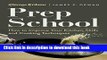 PDF Prep School: How to Improve Your Kitchen Skills and Cooking Techniques Free Books