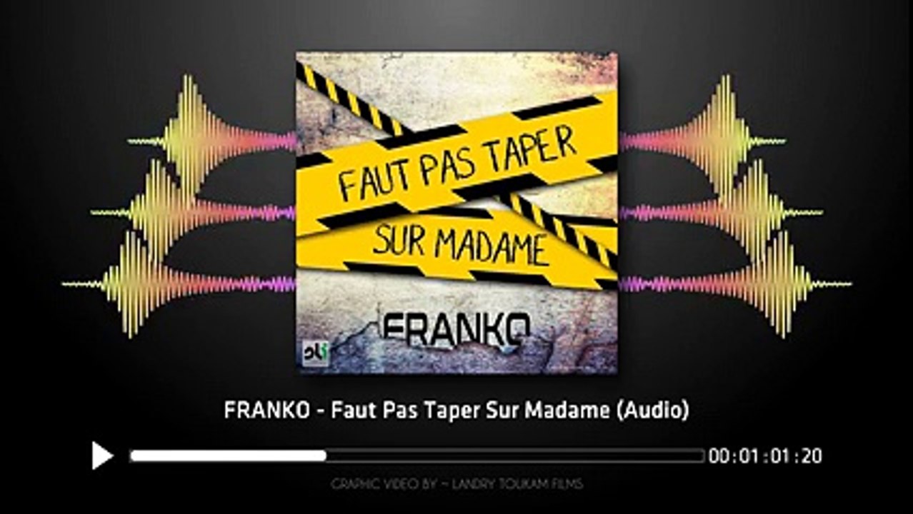 Franko -Faut Pas Taper Sur Madame (Audio)