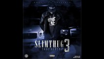 Slim Thug - Same Ol Feat Propain